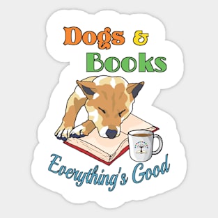 Dogs Books Everything's Good Sticker